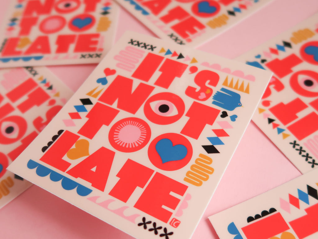 Nss Sticker It's Not Too Late Vinyl Sticker | Nikki's Supply Store