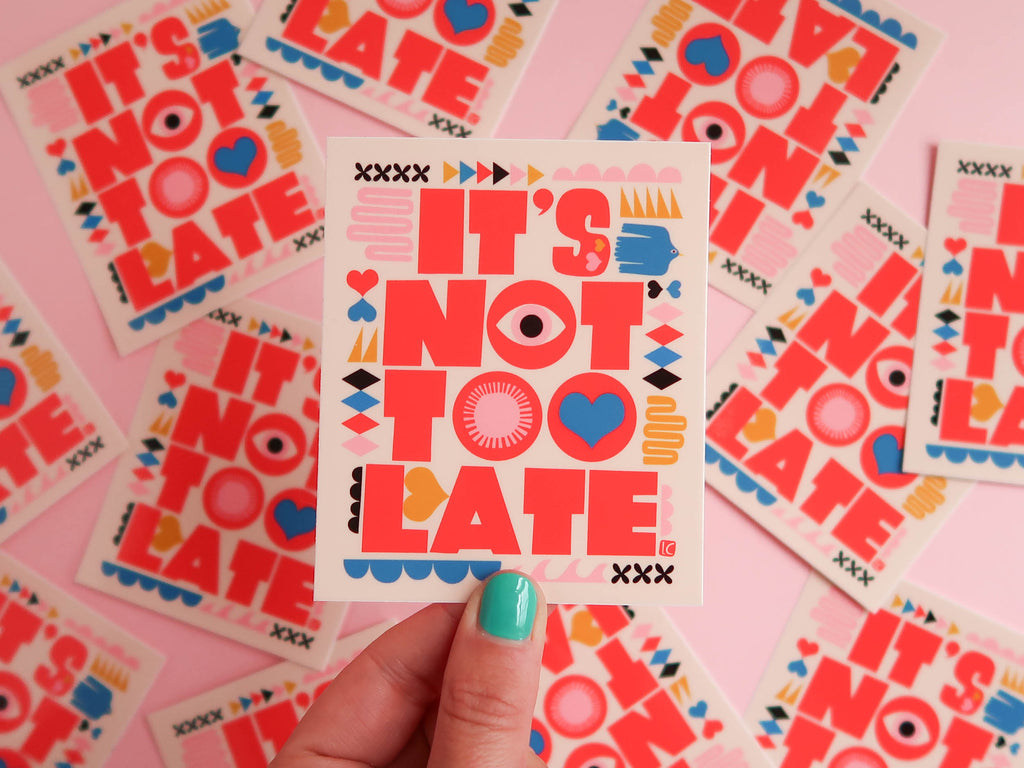 Nss Sticker It's Not Too Late Vinyl Sticker | Nikki's Supply Store