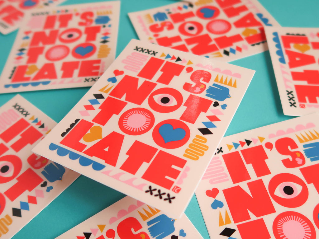 Nss Sticker It's Not Too Late Vinyl Sticker | Nikki's Supply Store